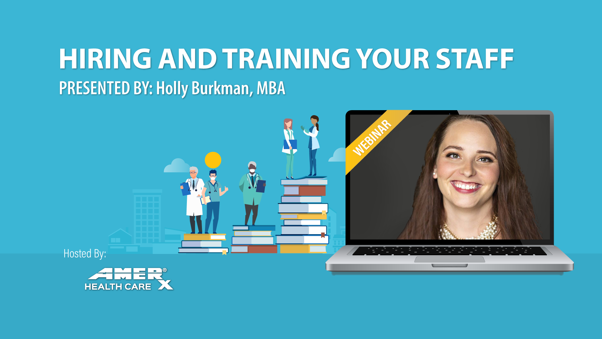 Webinar: Hiring and Training Your Staff