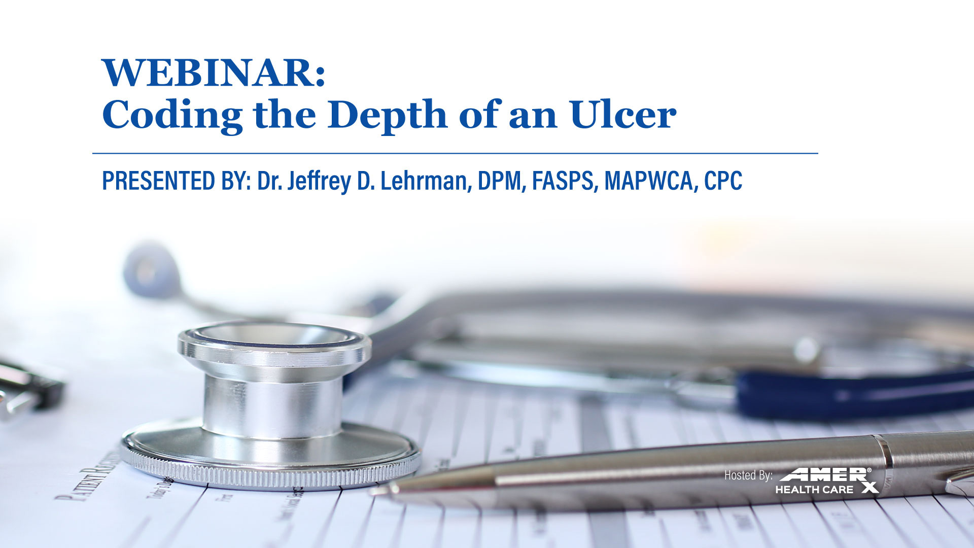 Webinar: Coding the Depth of an Ulcer