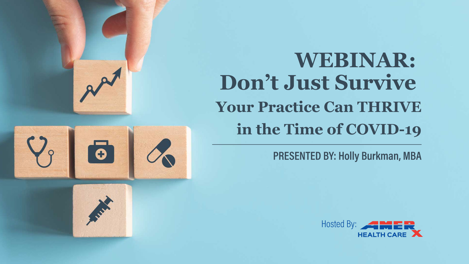 Webinar: Don't Just Survive Your Practice Can THRIVE In The Time of COVID-19