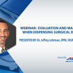 Webinar: Evaluation and Management When Dispensing Surgical Dressings