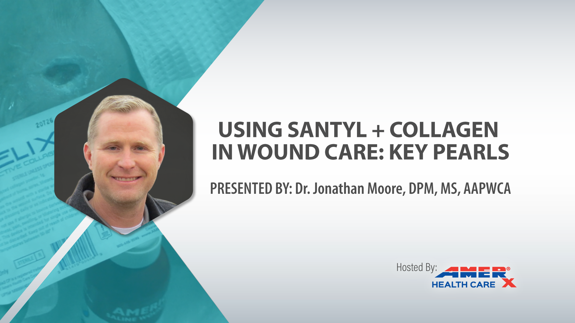 Webinar: Key Pearls for Using Santyl + Collagen in Wound Care