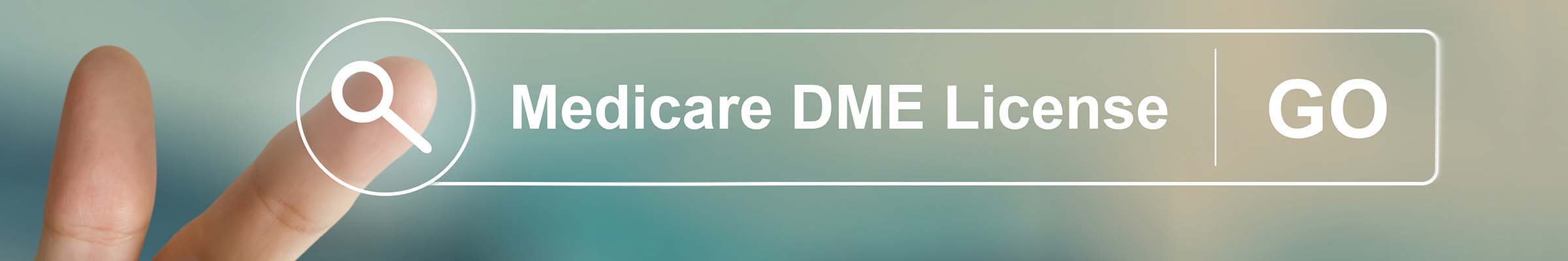 finger clicking button called Medicare DME license