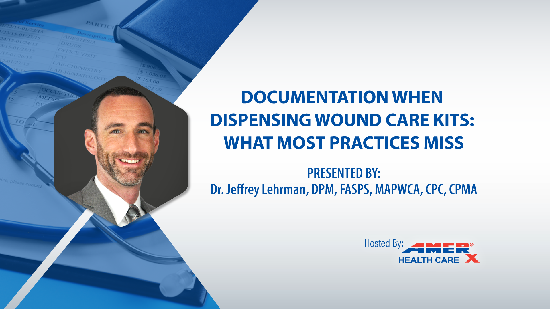 Webinar - Documentation with Dispensing Wound Care Kits: What Most Practices Miss