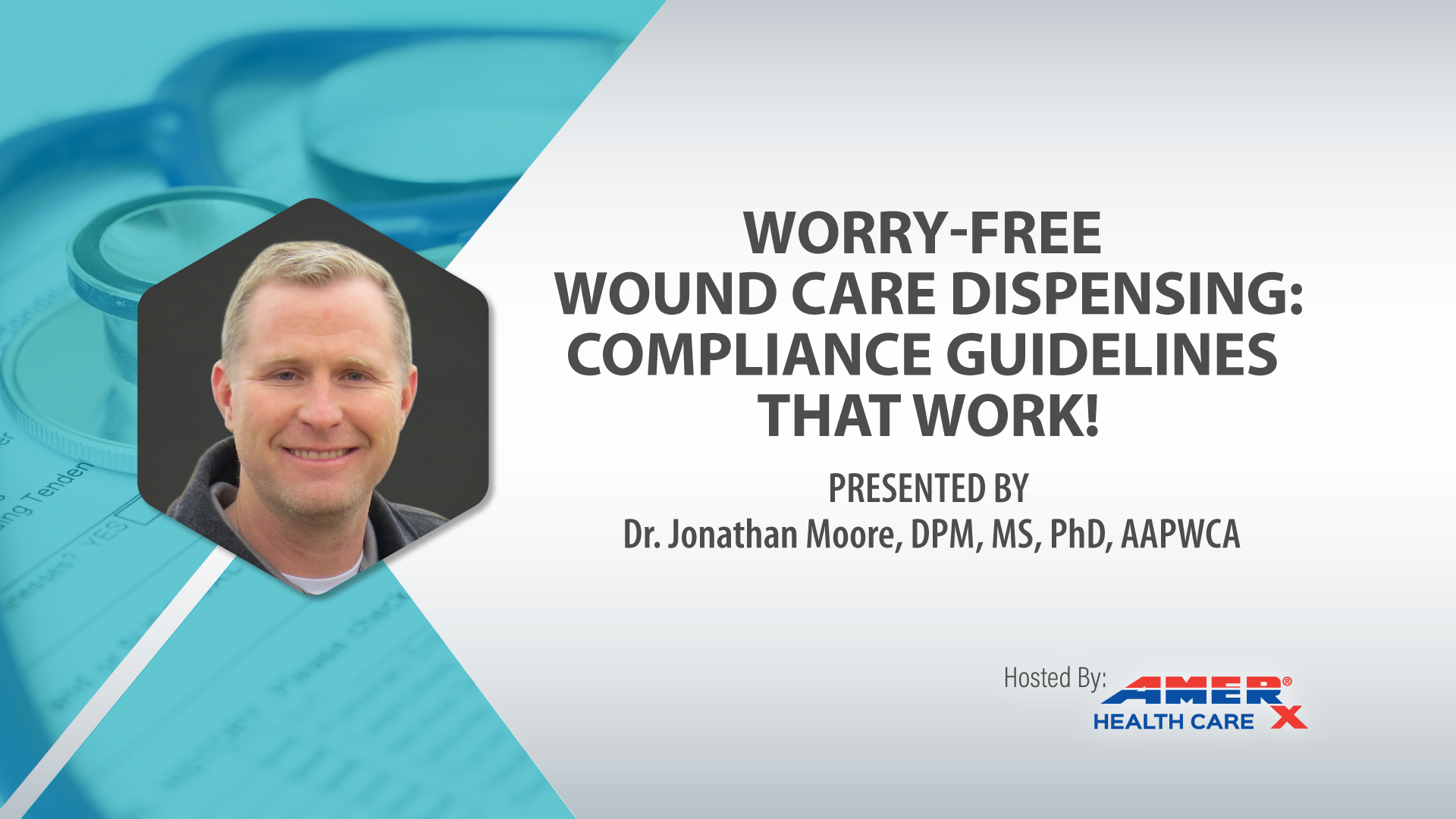 Webinar: Worry-Free Wound Care Dispensing