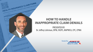 Webinar - How to Handle Inappropriate Claim Denials
