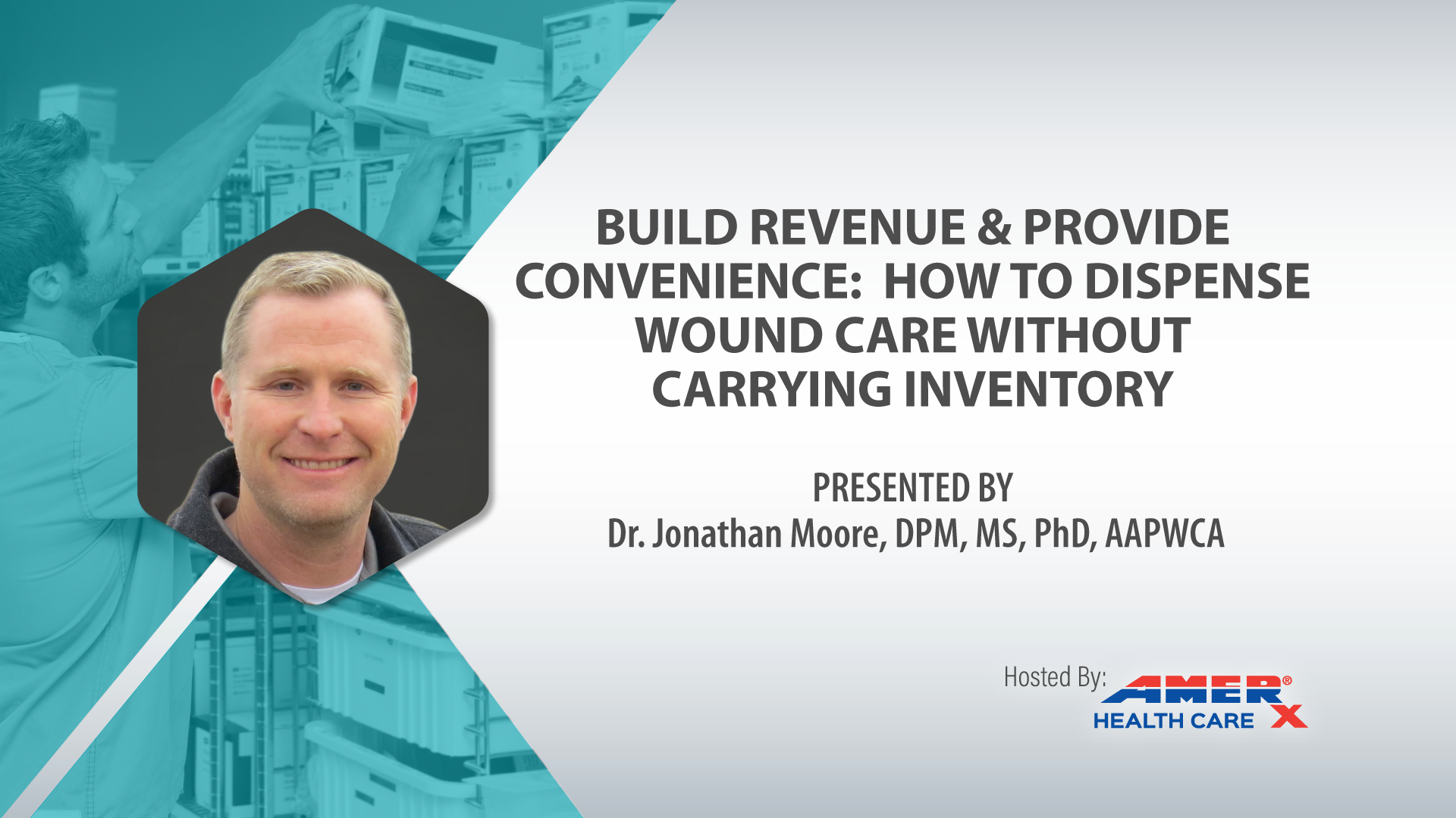 Webinar - Build Revenue & Provide Convenience - How To Dispense Wound Care Without Carrying Inventory