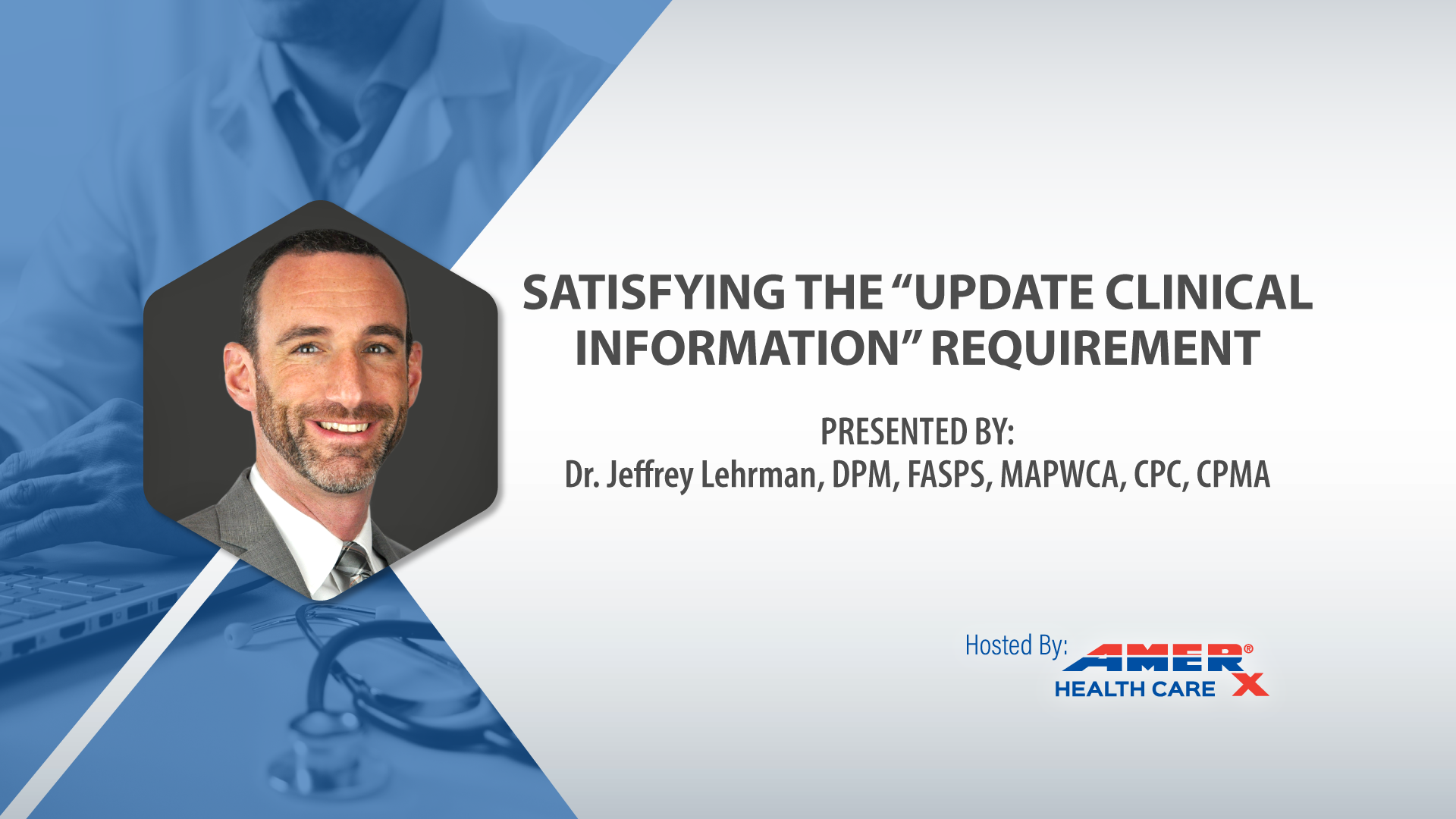 Webinar - Satisfying the Update Clinical Information Requirement