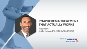 Webinar - Lymphedema Treatment That Actually Works